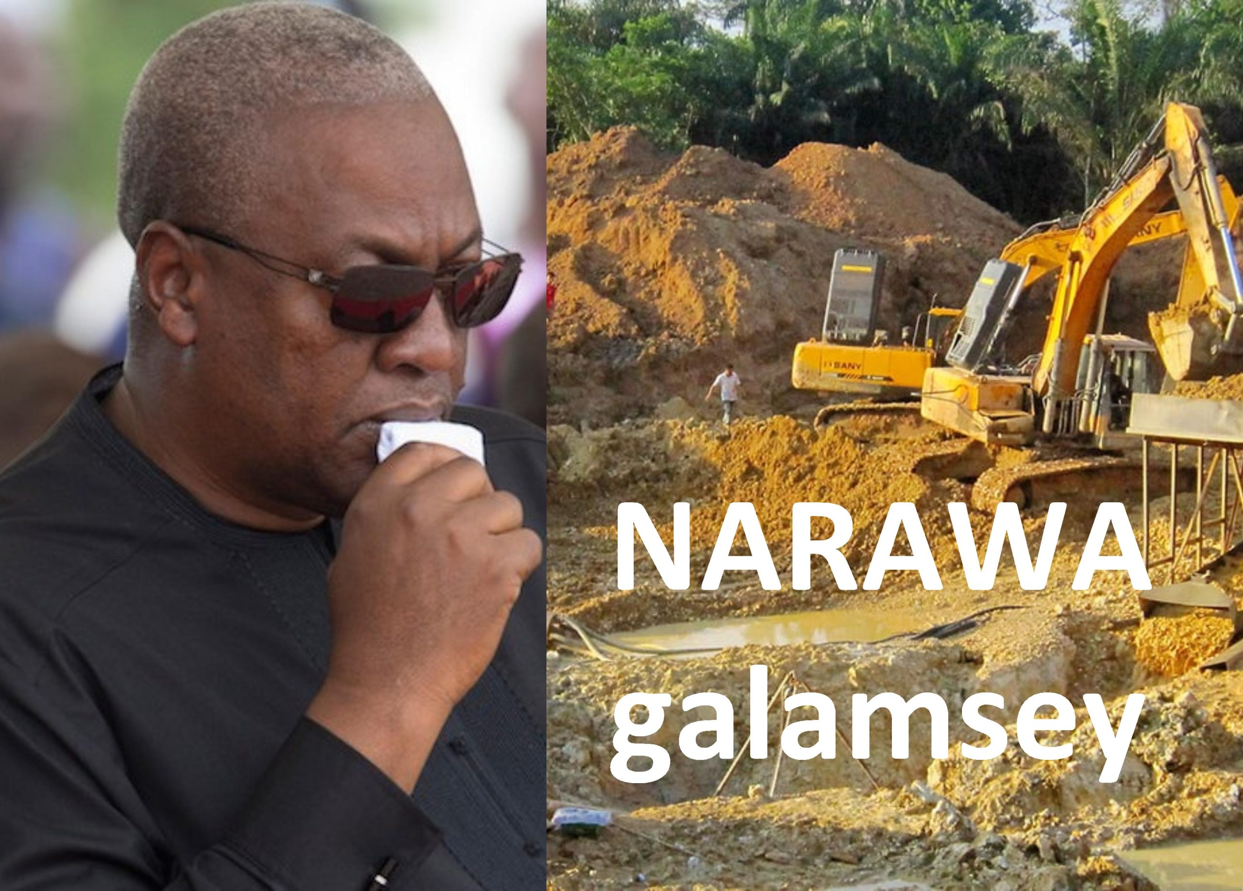 Pres. Mahama Must STOP Naraw’s Illegal Mining operators now to save Braim River and Nsuapemso against Osino Elder’s interest NOW !